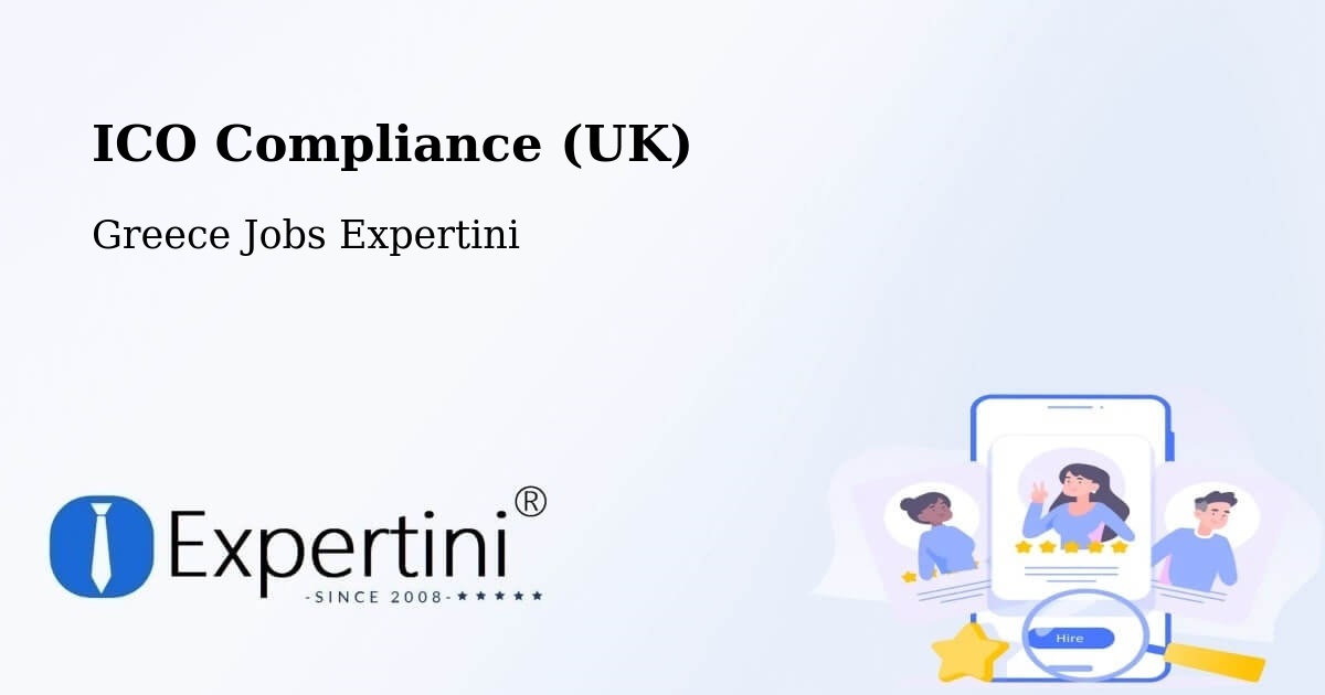 UK Data Protection & ICO Compliance – Drapetsóna - Greece Jobs Expertini