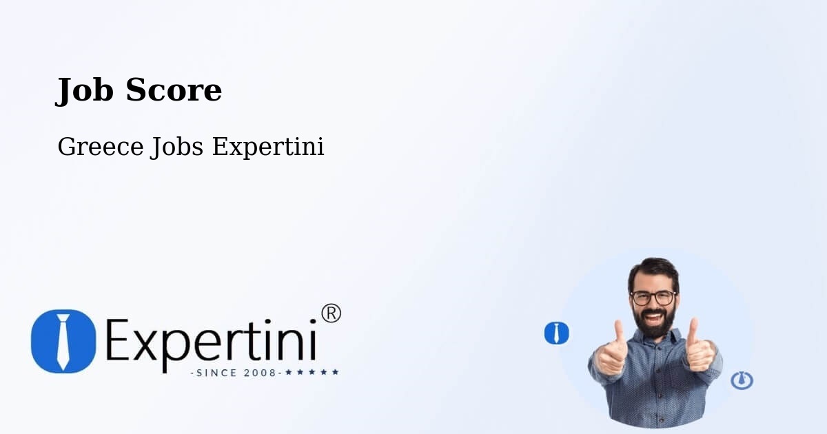 Job Score & Job Description Score Tool – Drapetsóna - Greece Jobs Expertini